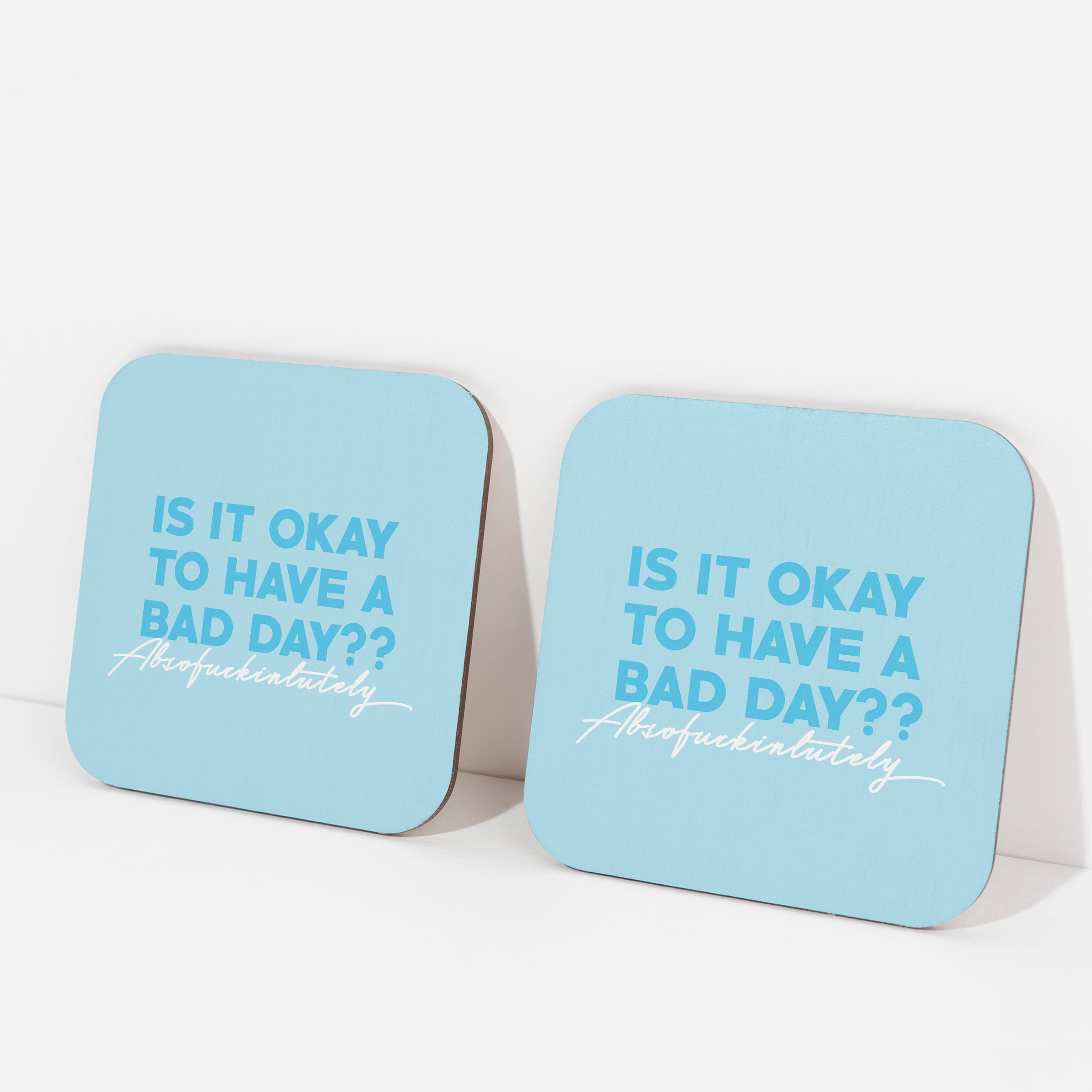Is It Okay To Have A Bad Day? Coaster (Set of 2)