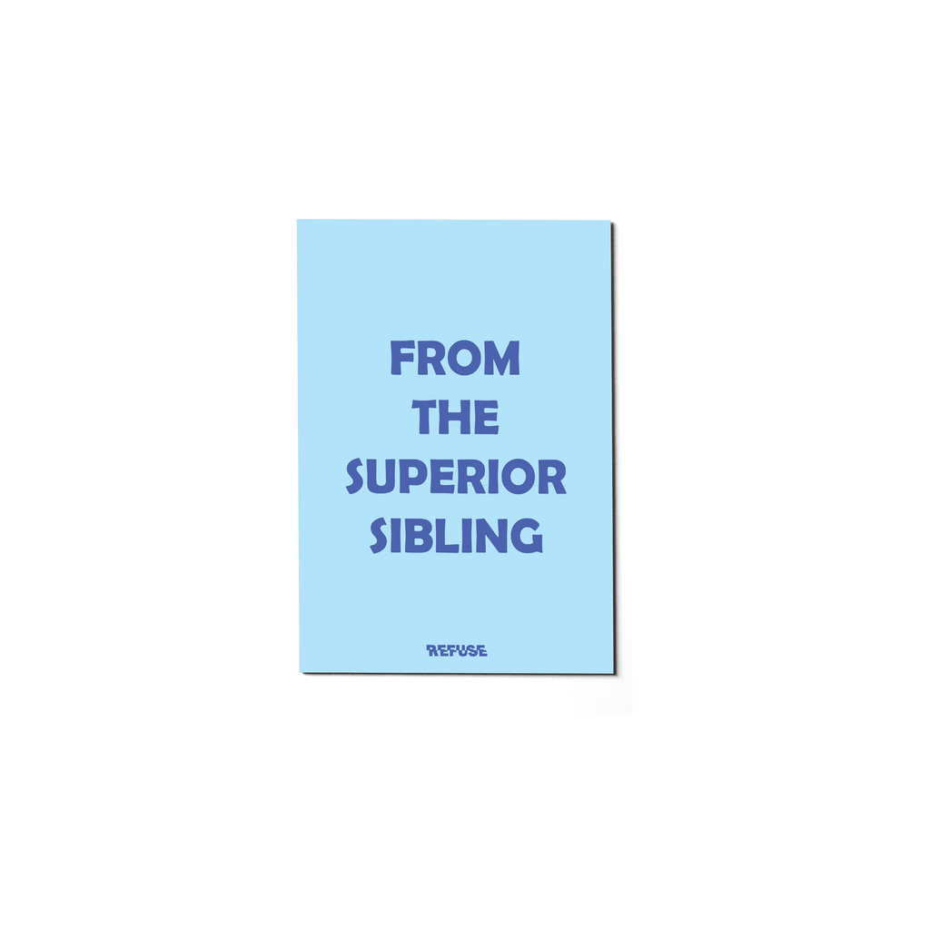 From The Superior Sibling Greeting Card