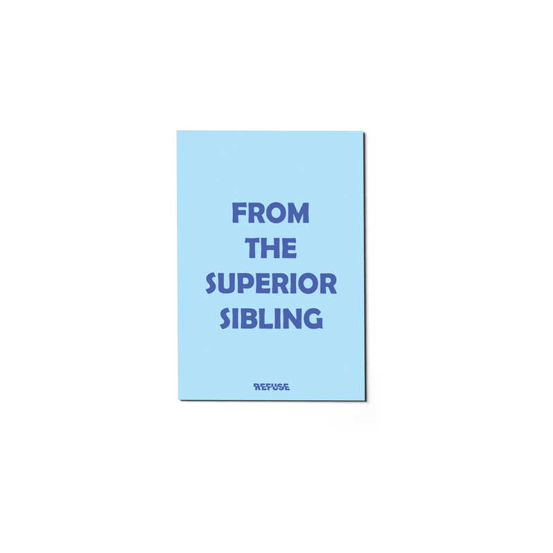 From The Superior Sibling Greeting Card