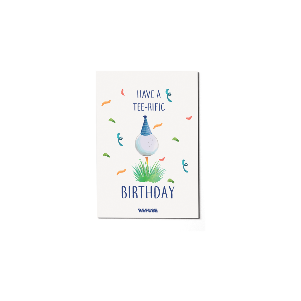 Have A Tee-Rific Birthday Greeting Card