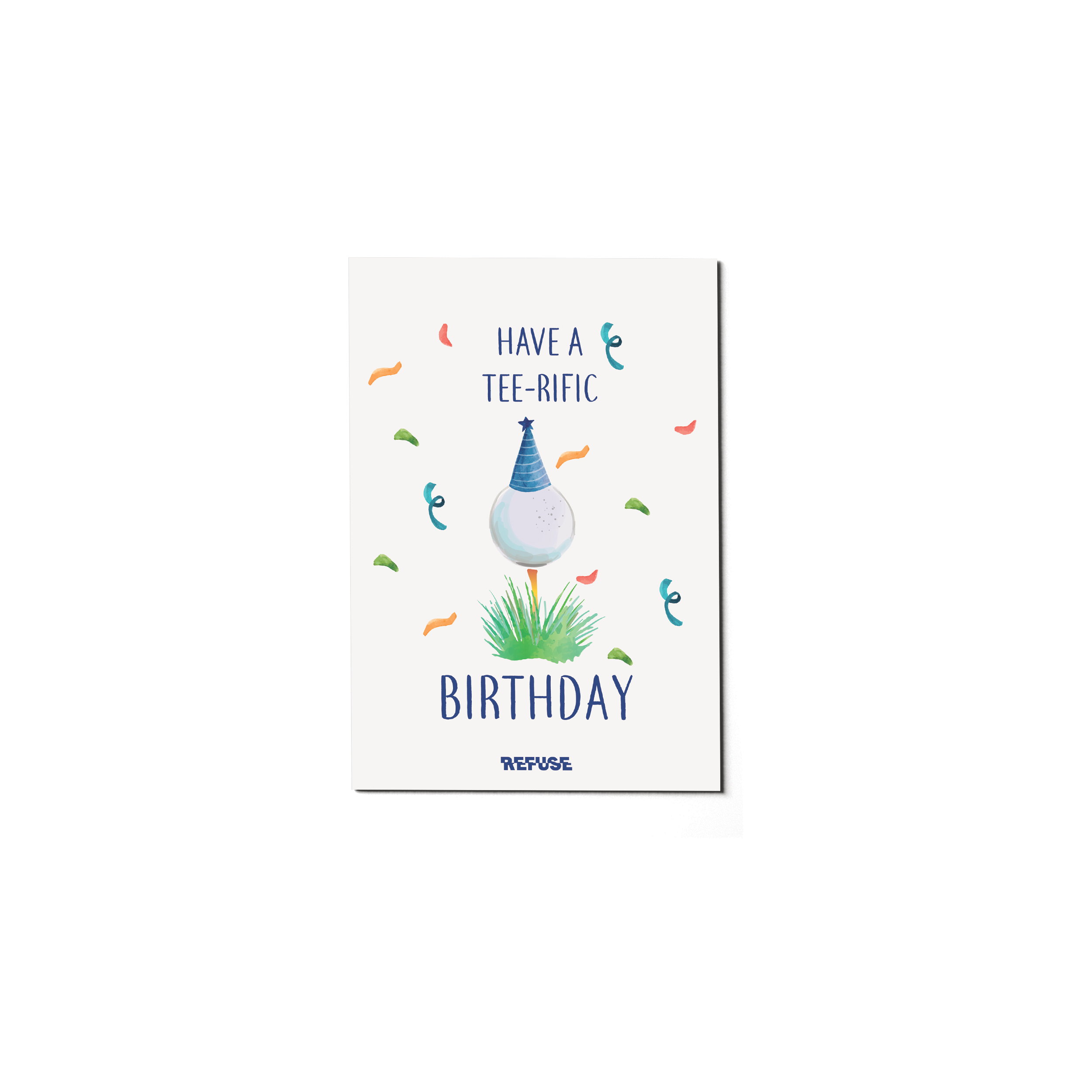 Have A Tee-Rific Birthday Greeting Card