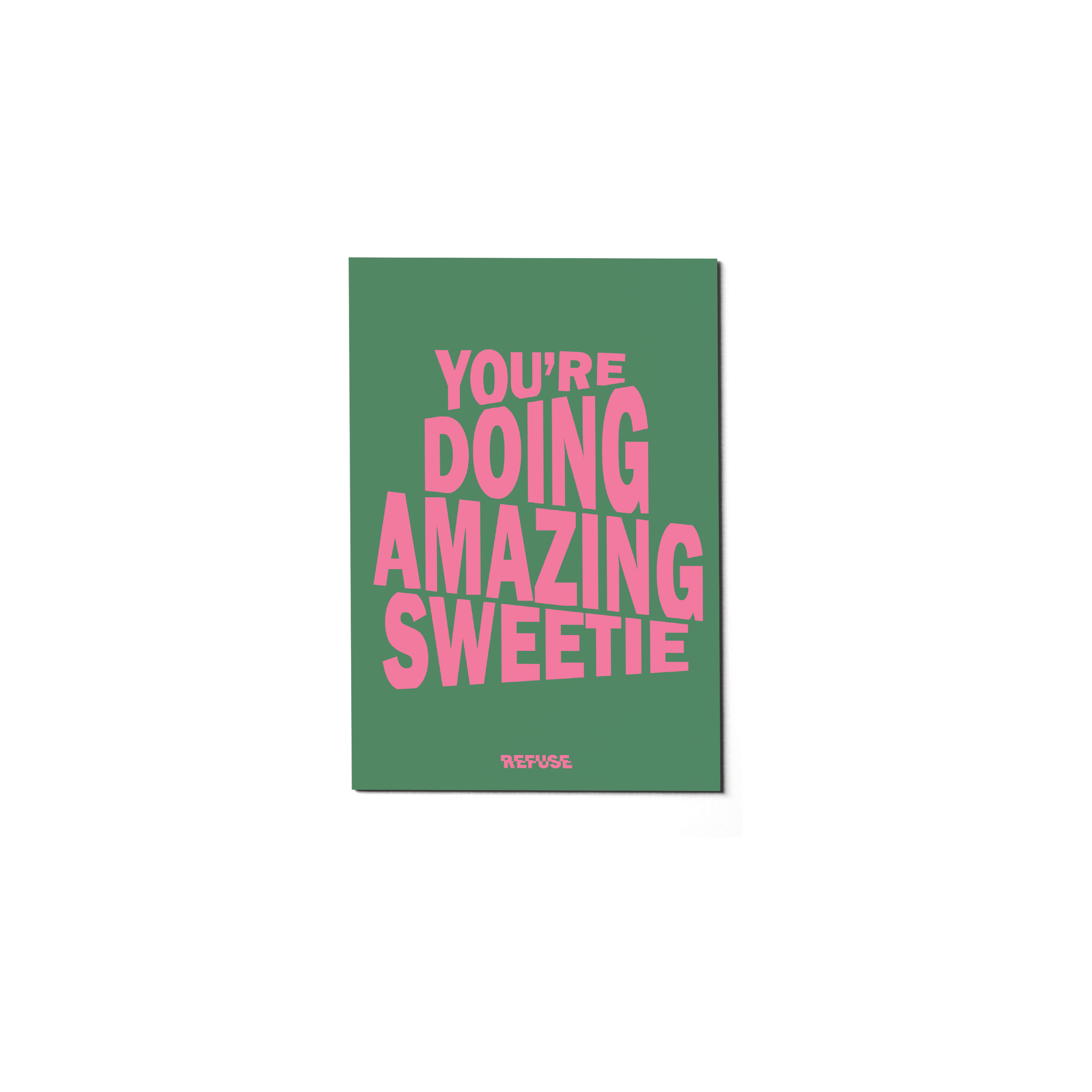 You're Doing Amazing Sweetie Greeting Card