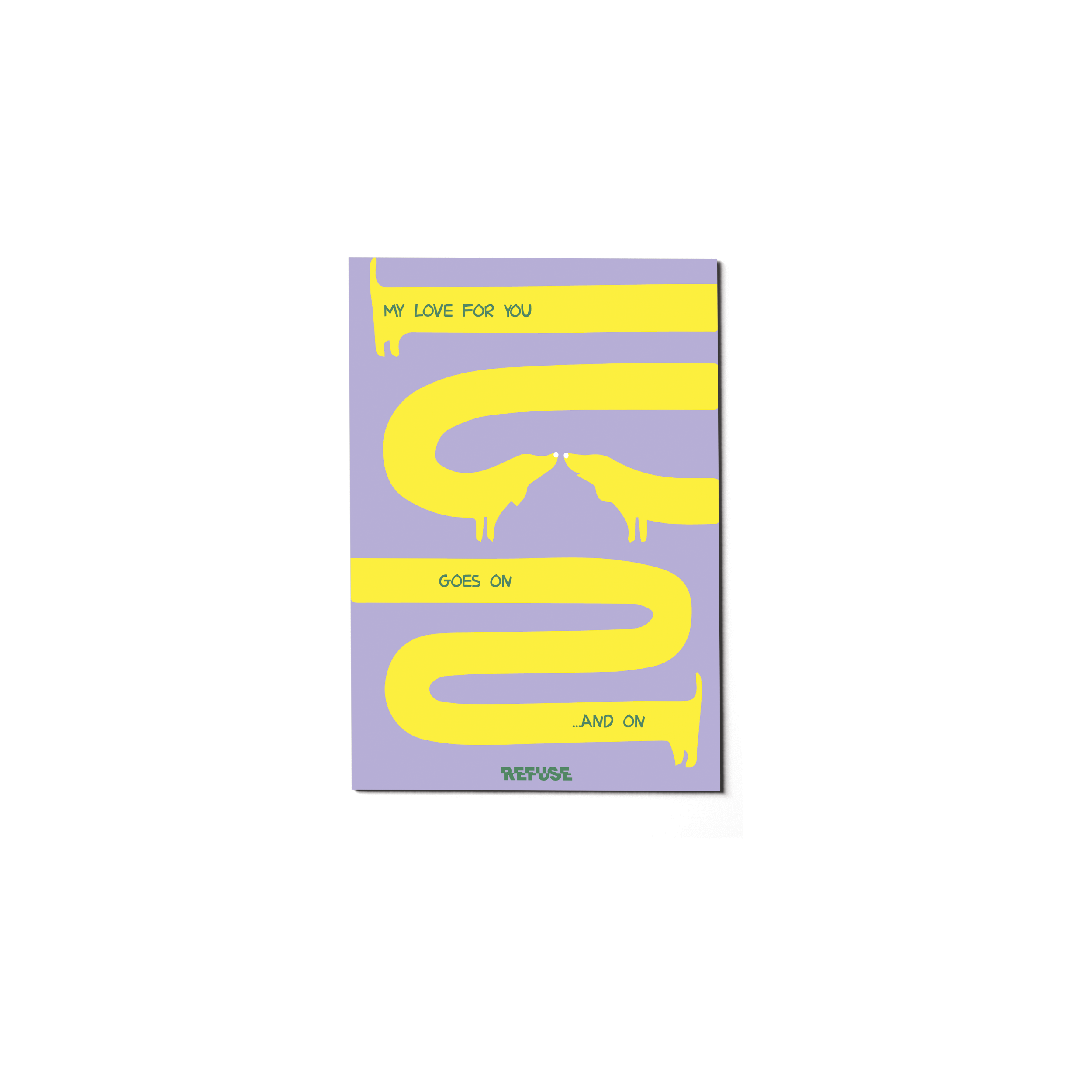 My Love For You Goes On And On Greeting Card