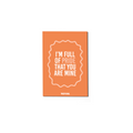 I'm Full Of Pride That You Are Mine Greeting Card