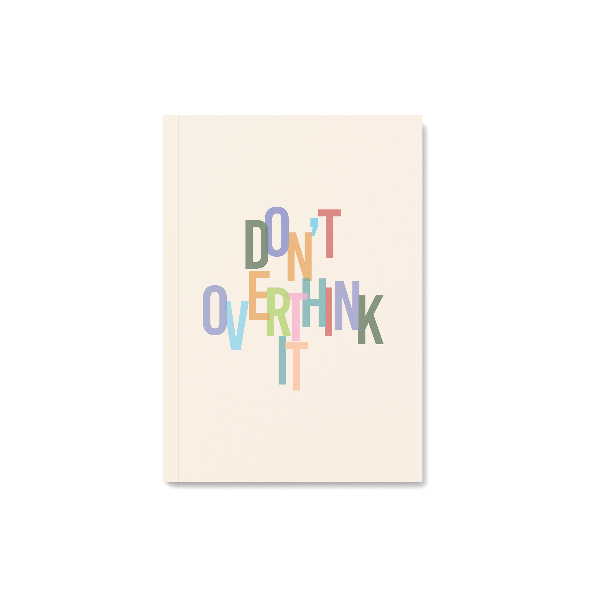 Notebook with mulicolour text - dont overthink it
