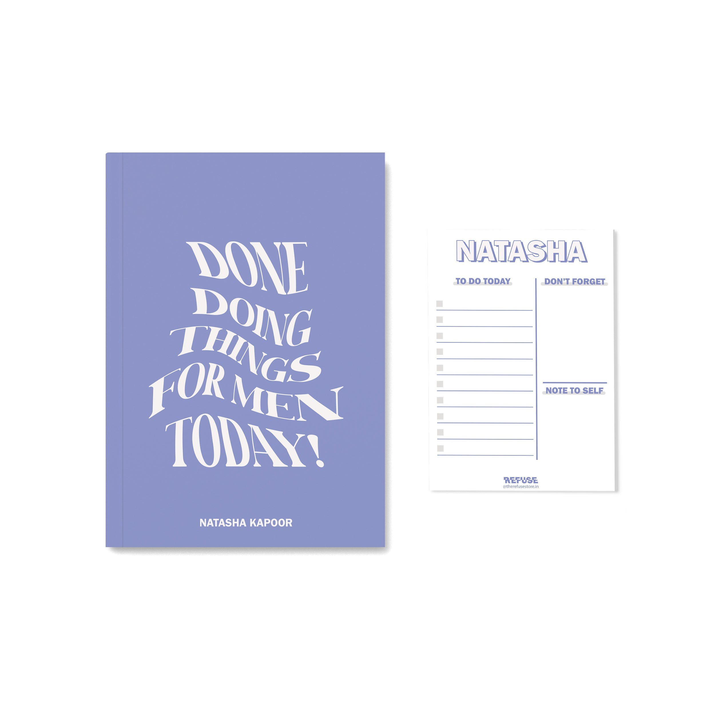 Personalised notebook with a quote - done doing things for men today. Matching notepad