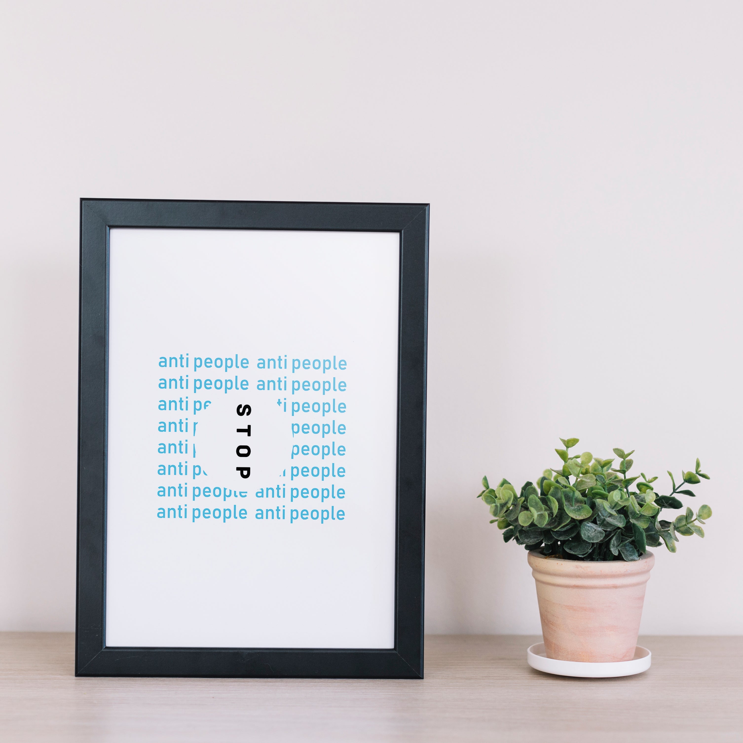 Anti People Poster framed A5 size