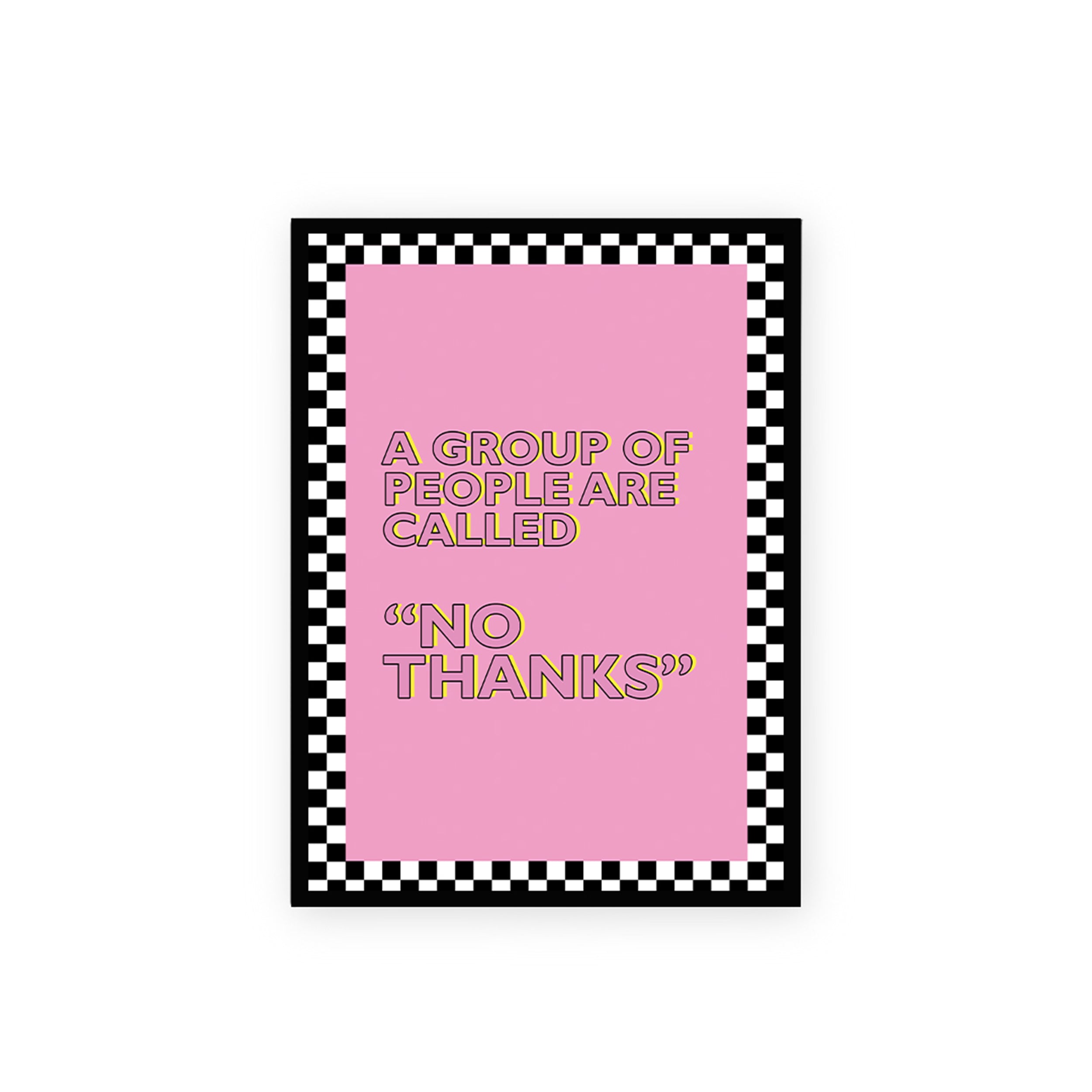 A Group Of People Are Called "No Thanks" Poster