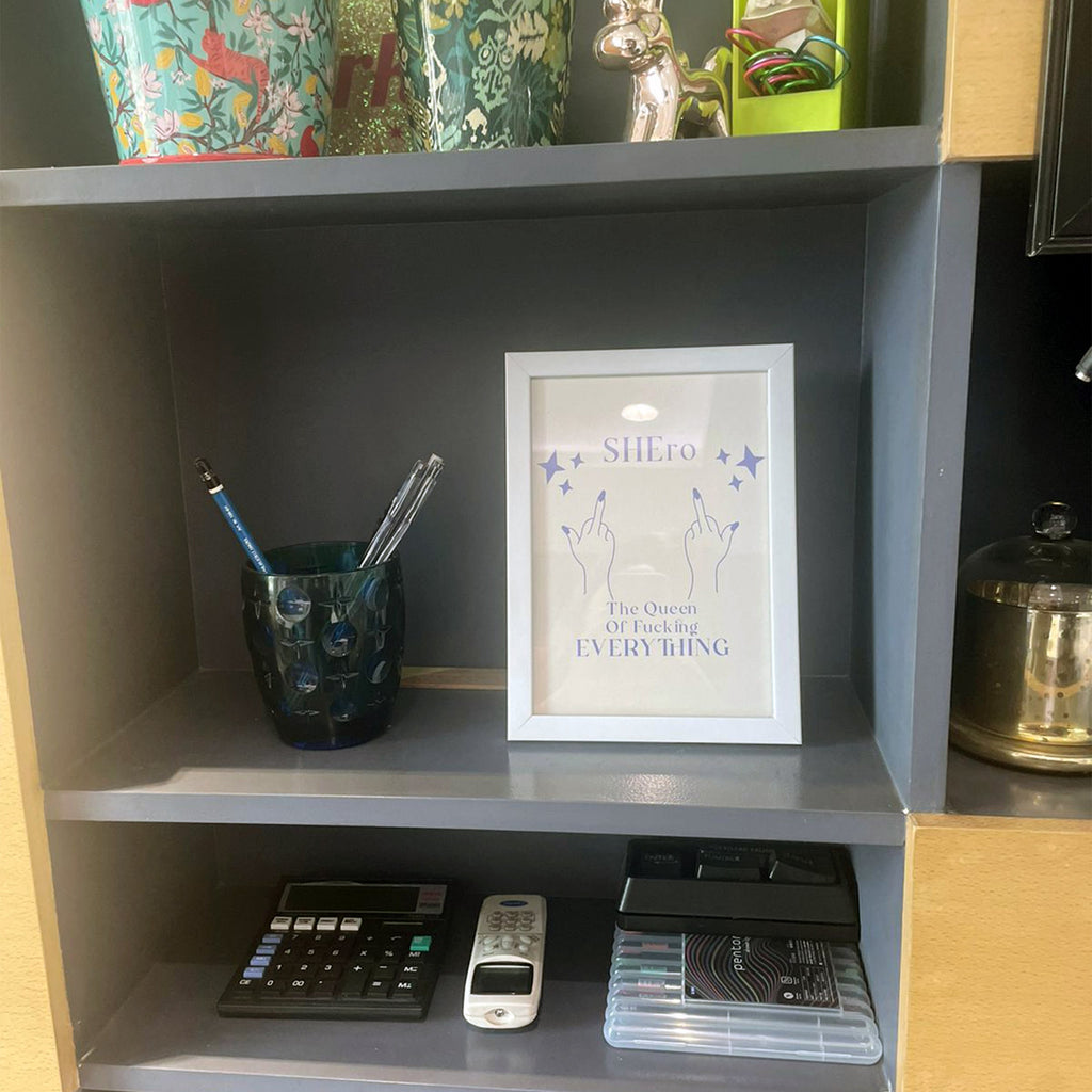 Shero - The Queen Of Fucking Everything Poster framed A5