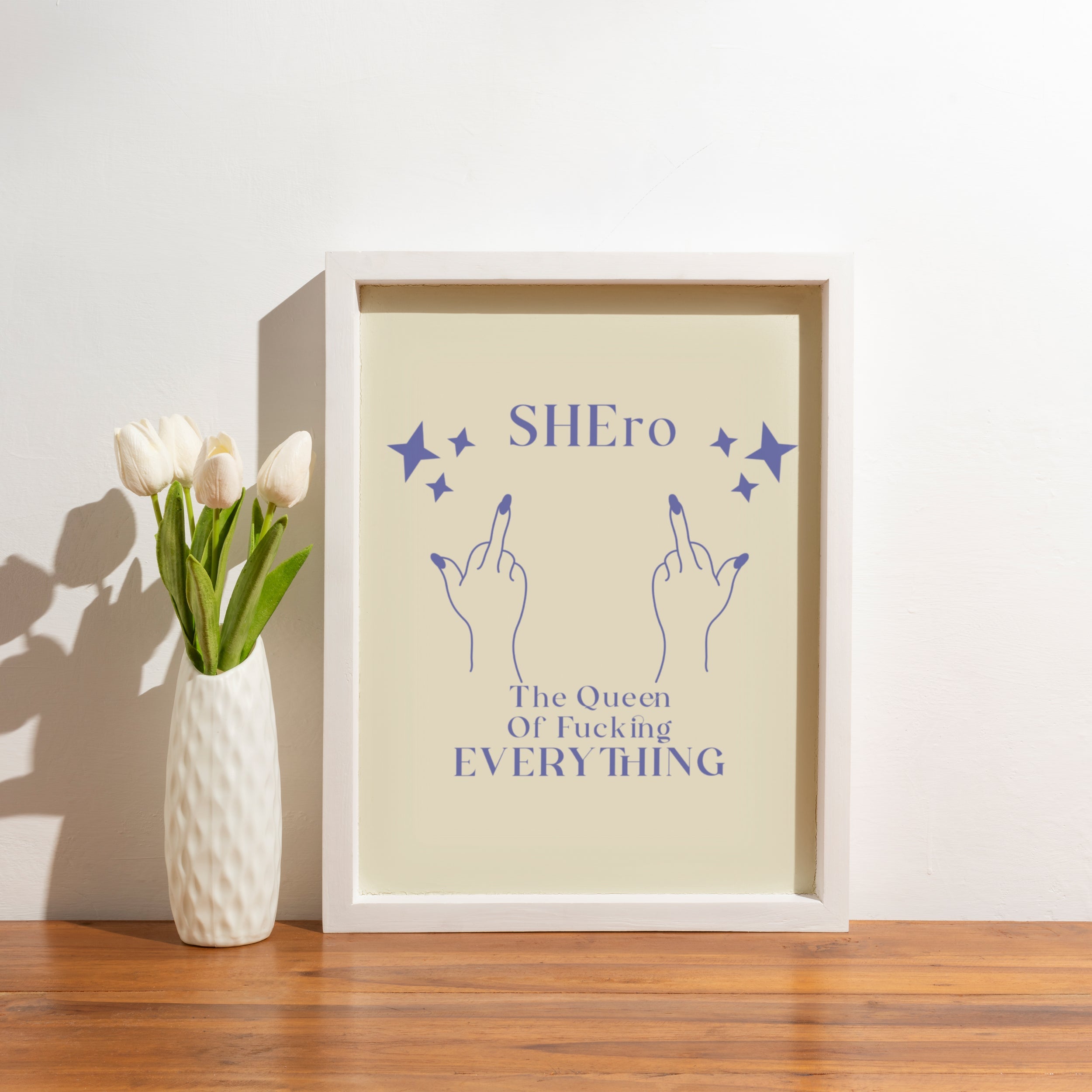 Shero - The Queen Of Fucking Everything Poster framed A5