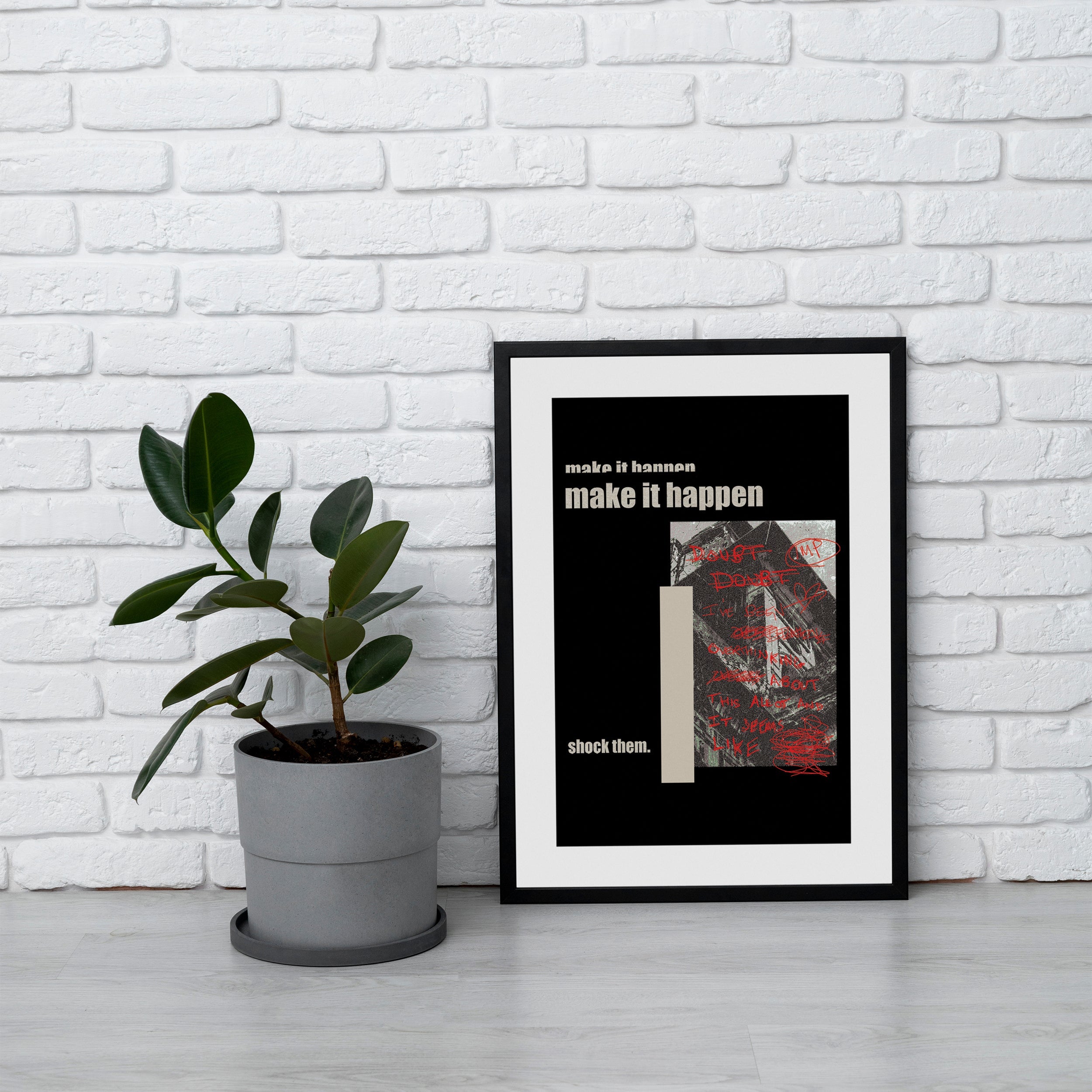 Make It Happen Shock Them Poster framed A3