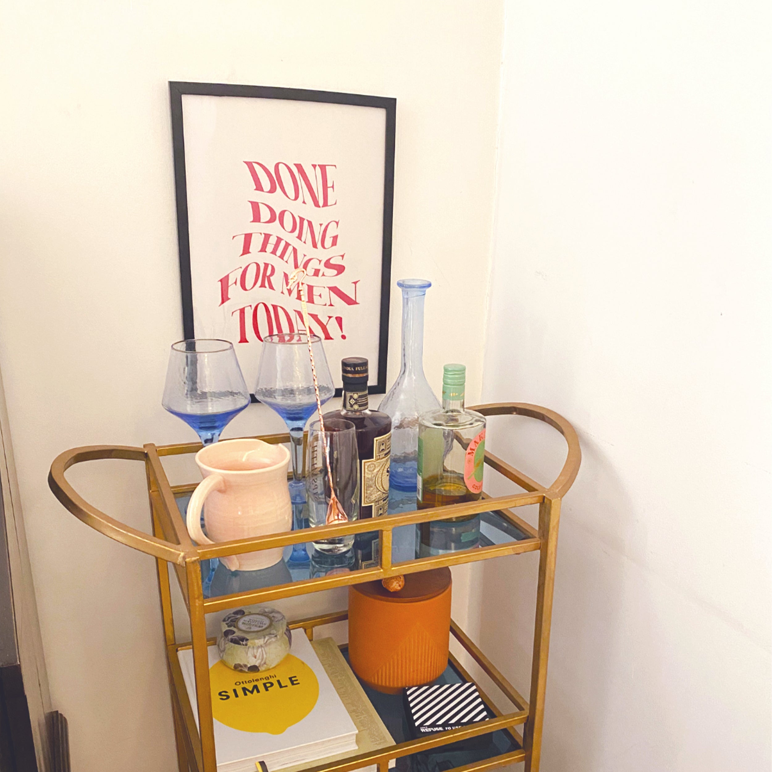 Done Doing Things For Men Today Poster framed A3