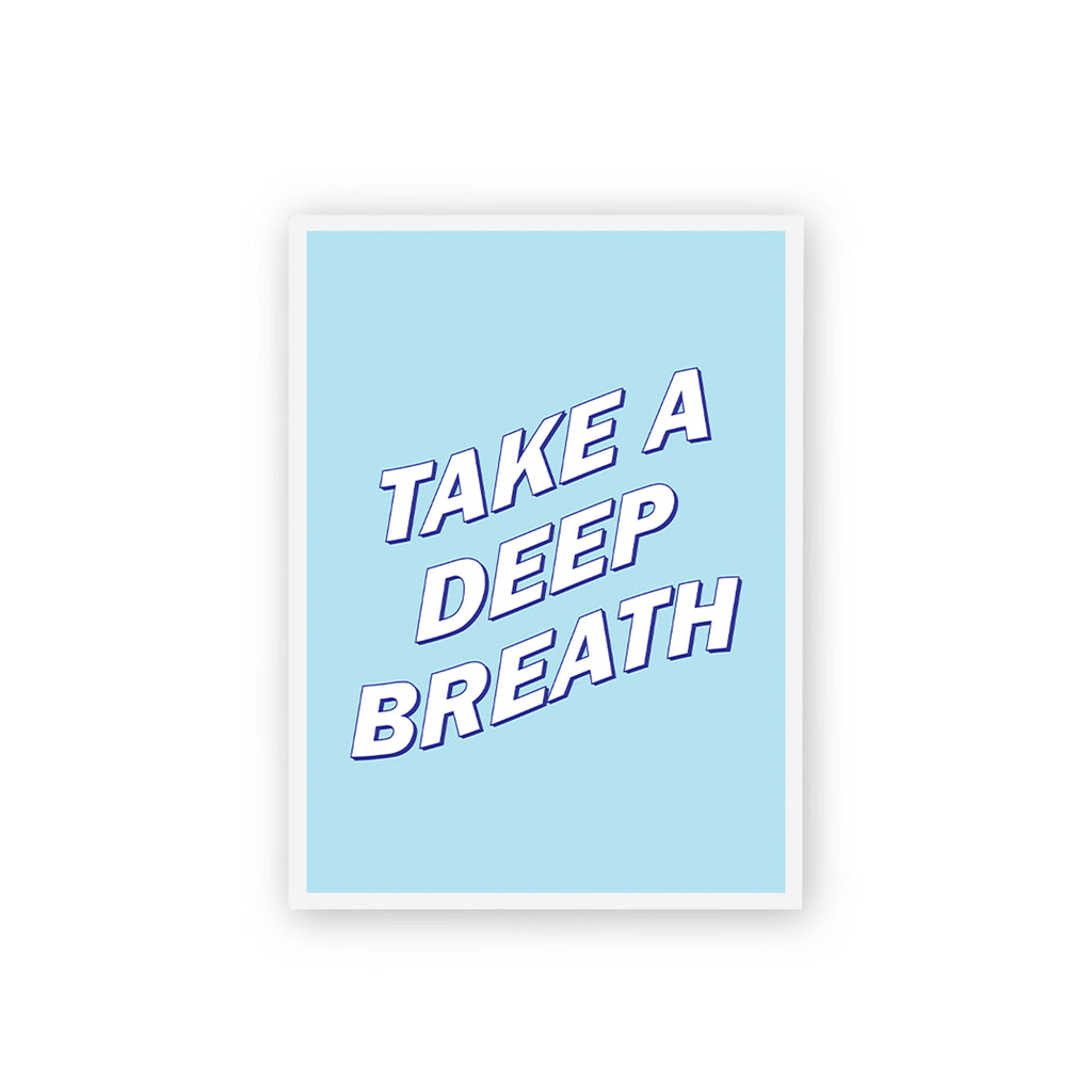 Take A Deep Breath Poster