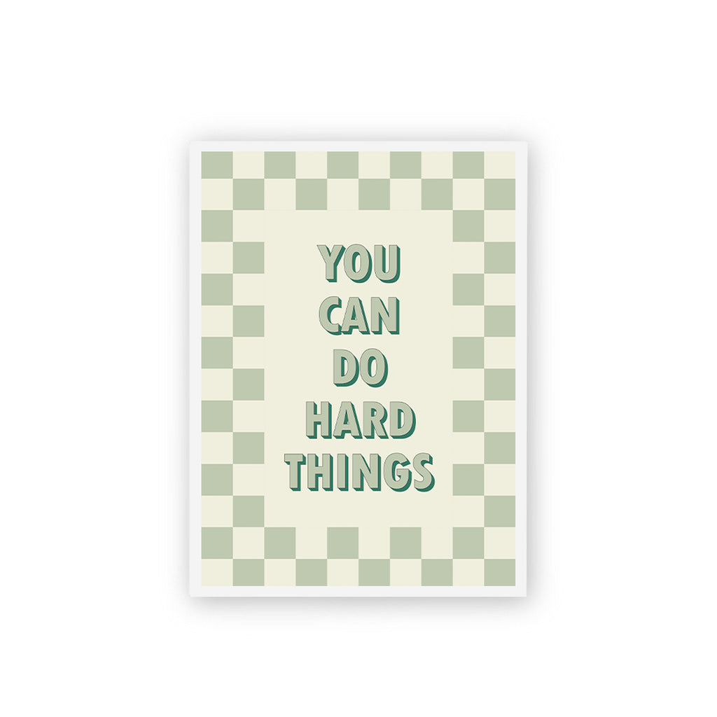 You Can Do Hard Things Poster
