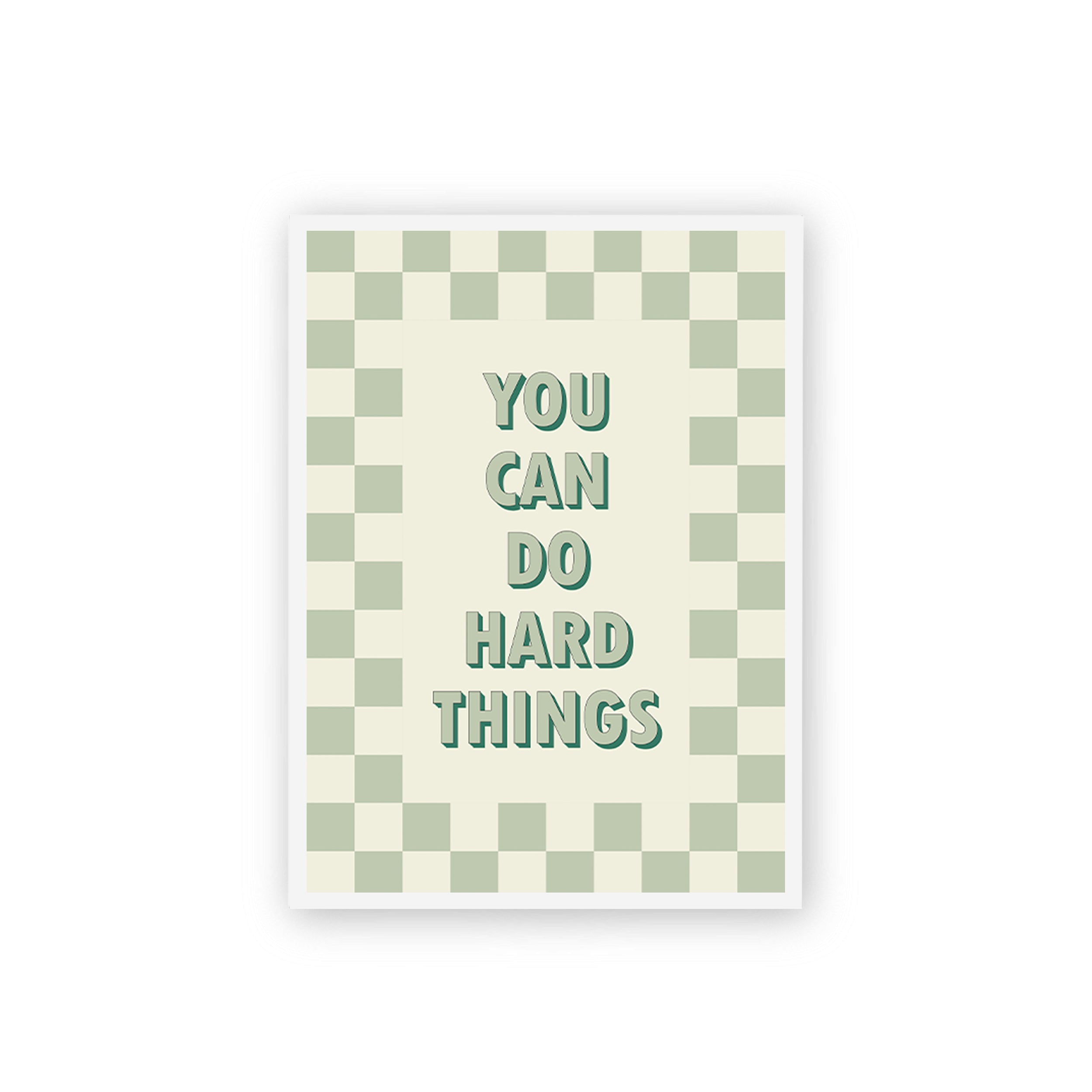 You Can Do Hard Things Poster