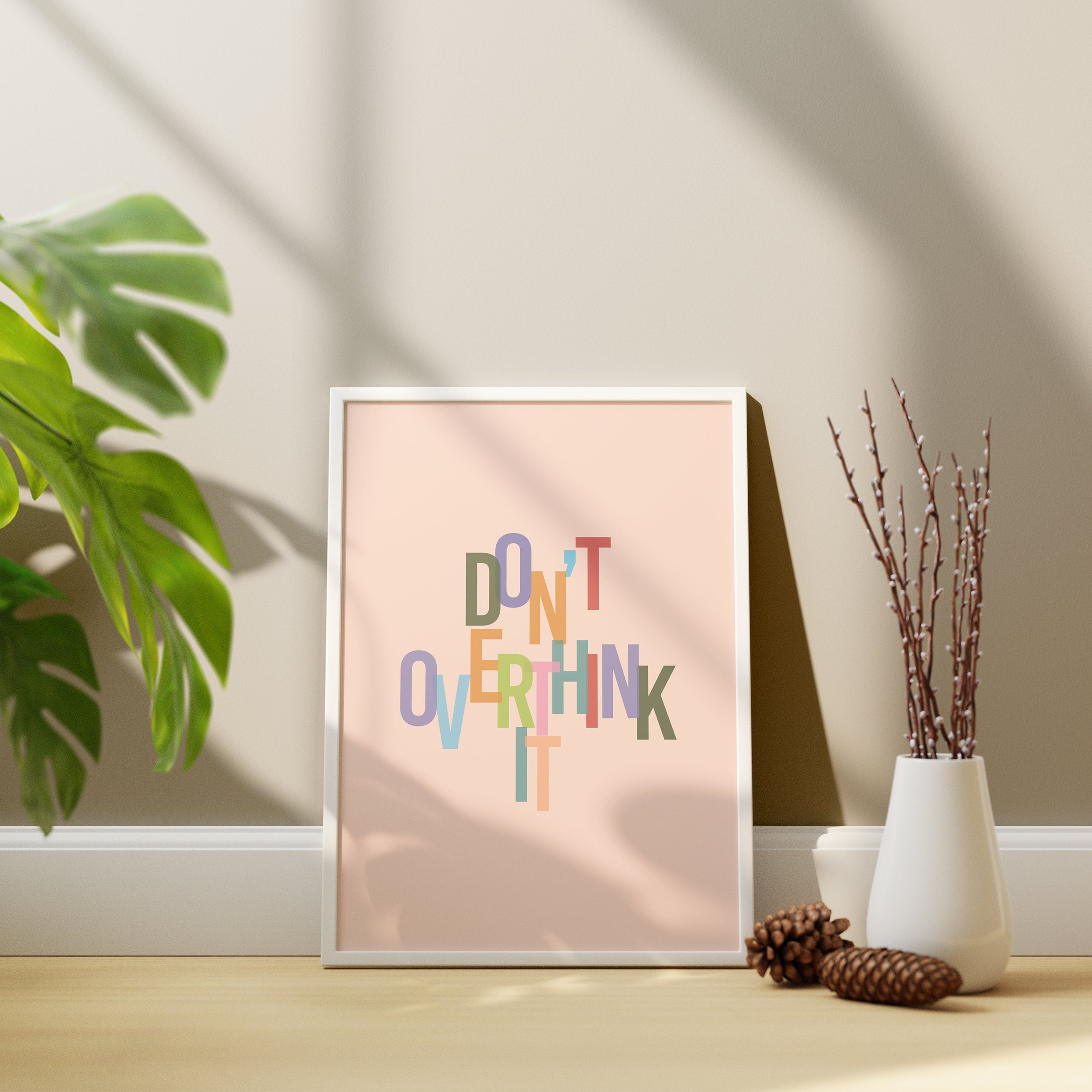 Don't overthink it framed A3 poster