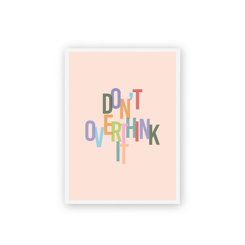 Don't overthink it Poster