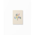 Don't overthink it unframed A5 poster