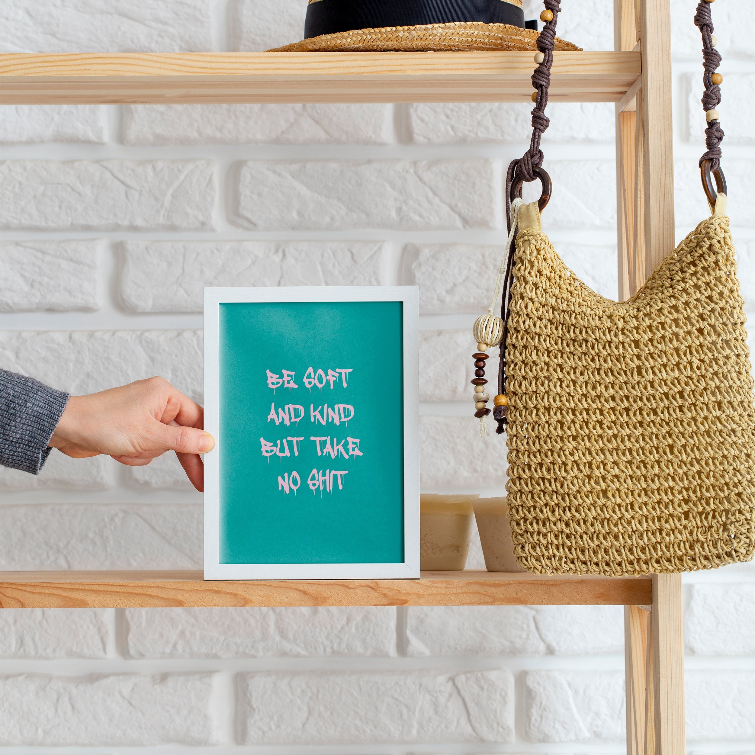 Pink & Teal Be Soft And Kind But Take No Shit Poster framed A5