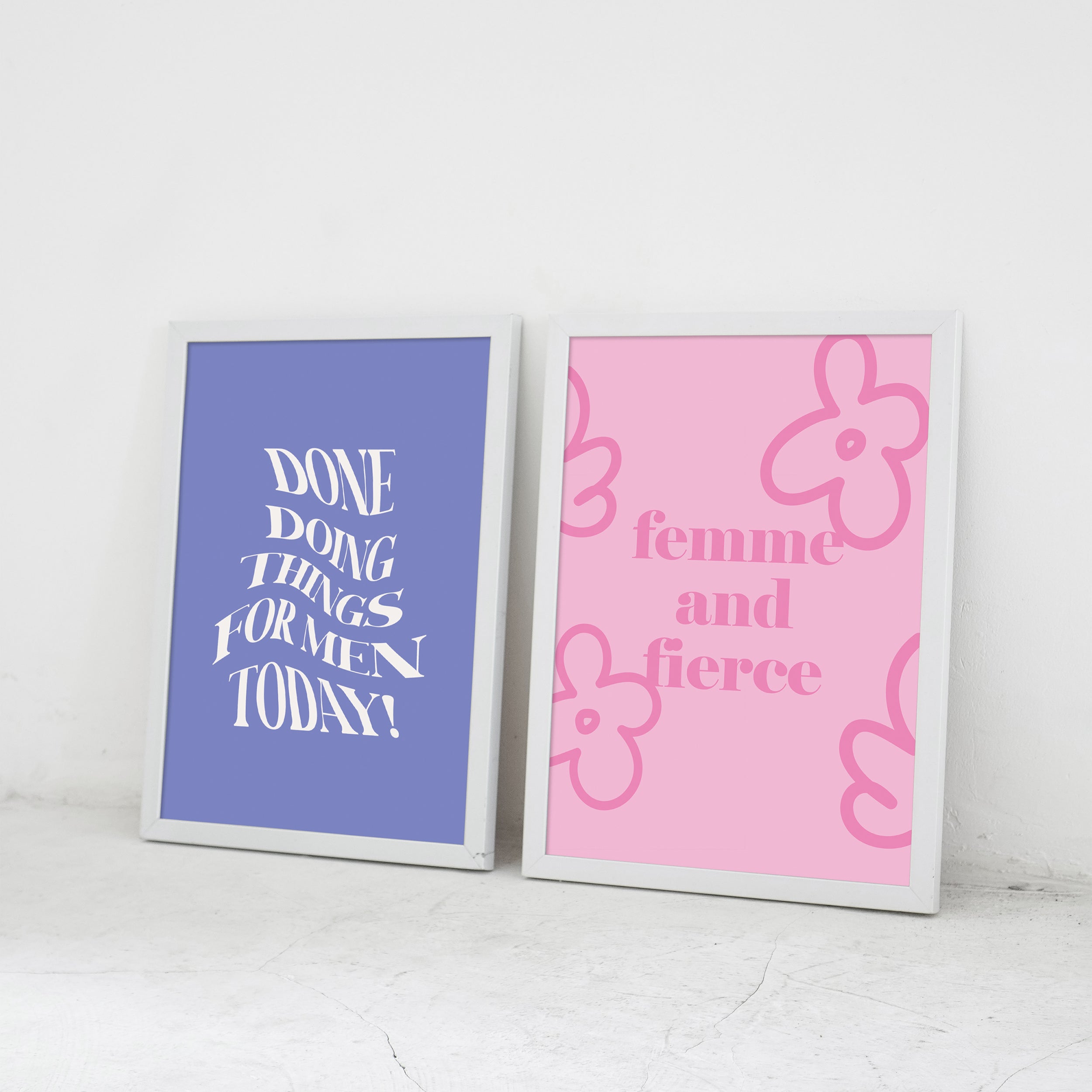 Done Doing Things For Men Today Poster framed A3