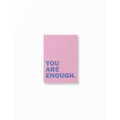Pink & Blue You Are Enough unframed A5 poster