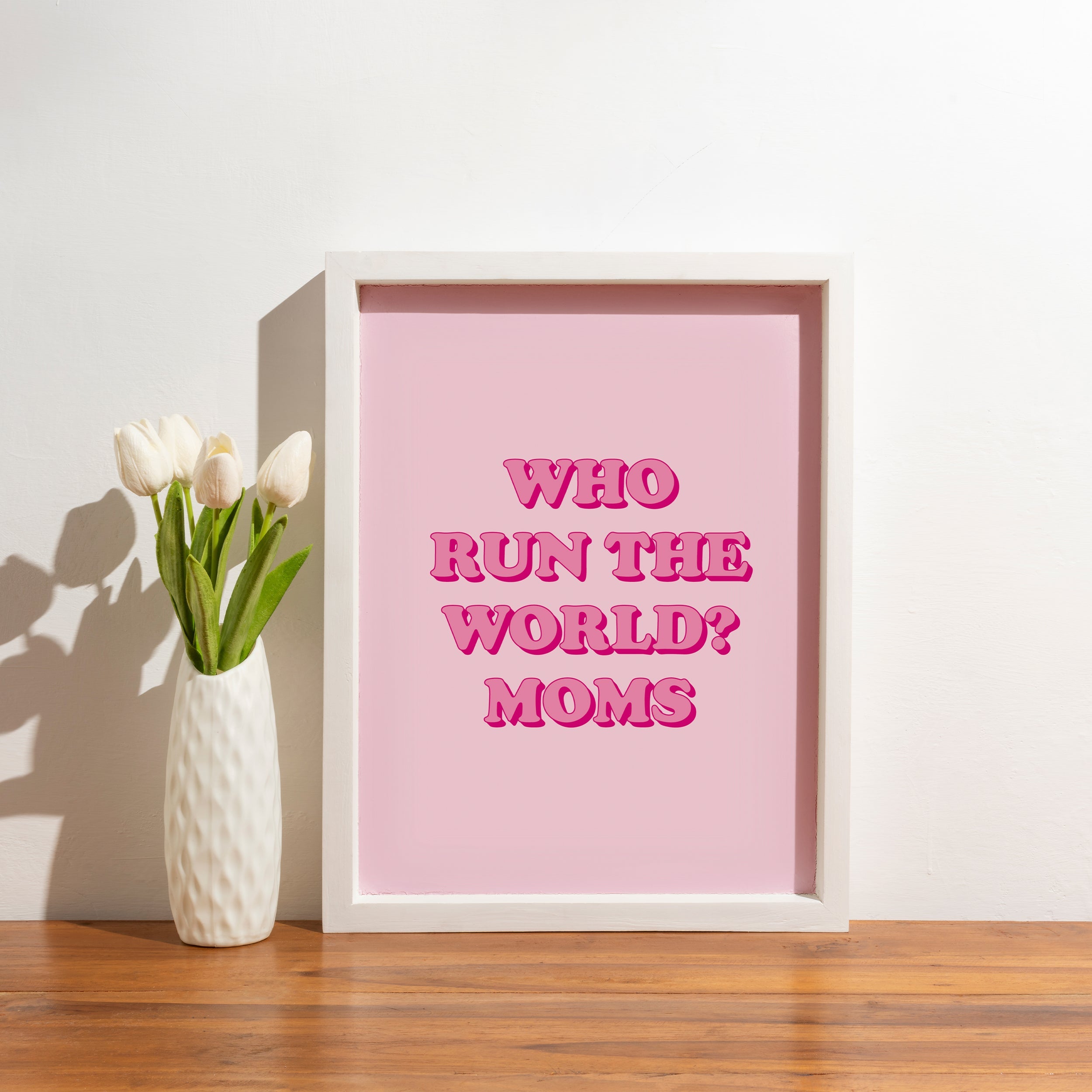 Who Run The World? Moms framed A5 poster
