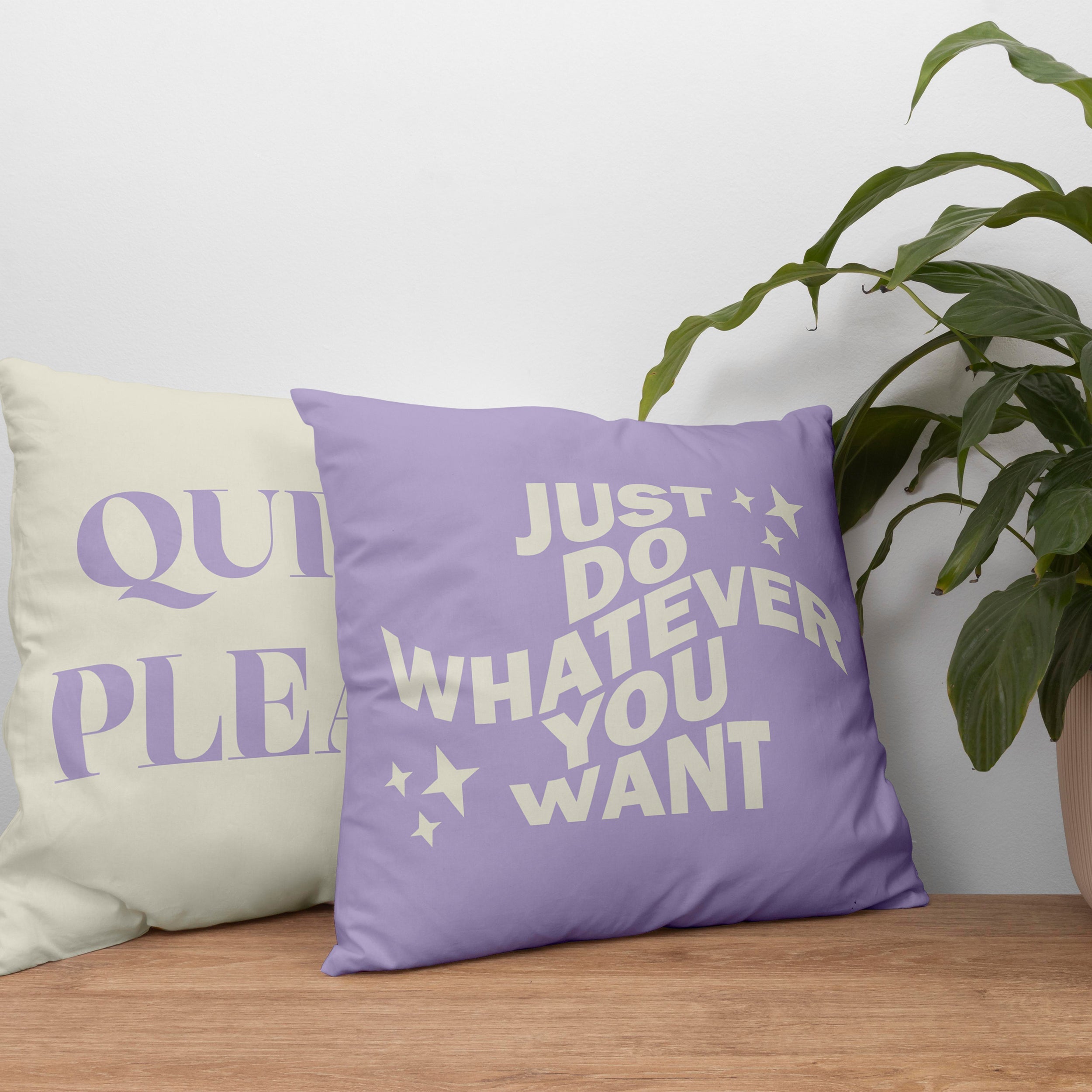 Just Do Whatever You Want & quiet please Cushion Cover