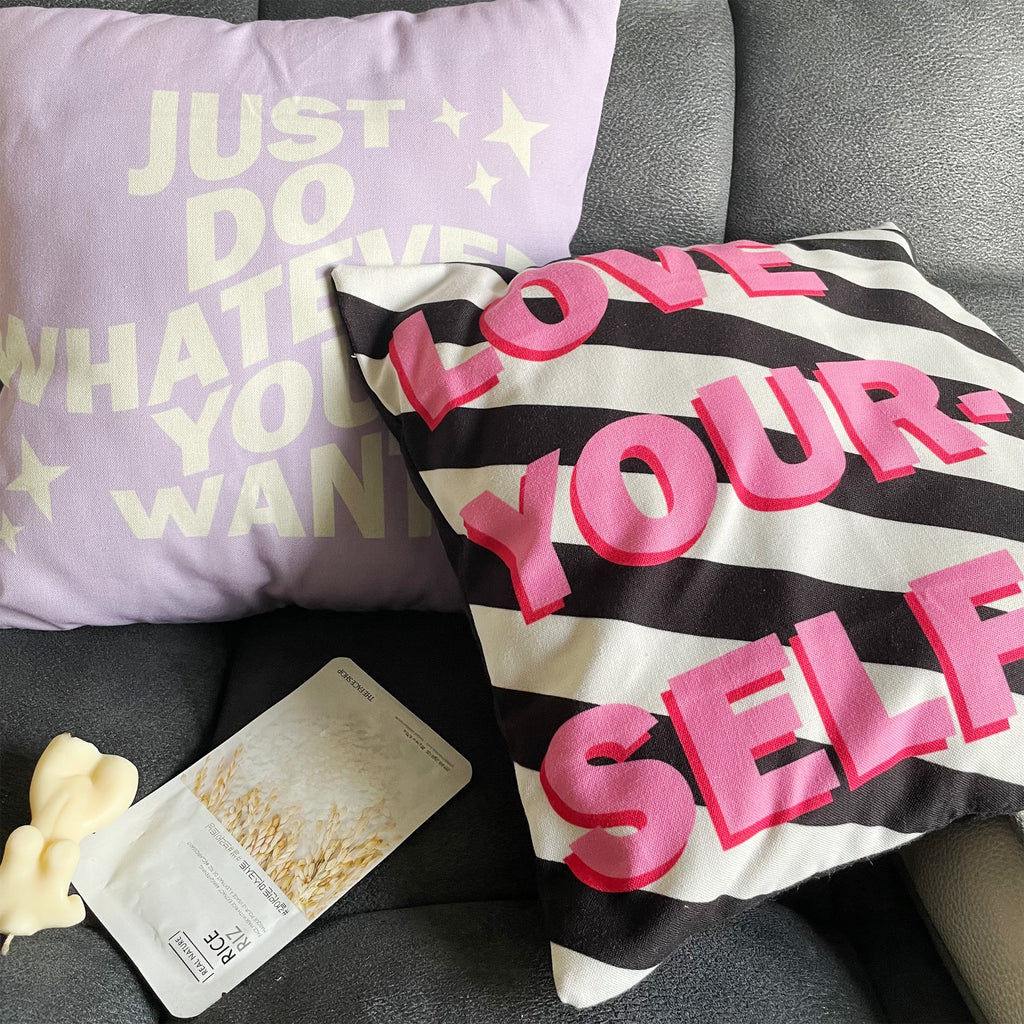 Just Do Whatever You Want & love yourself Cushion Cover