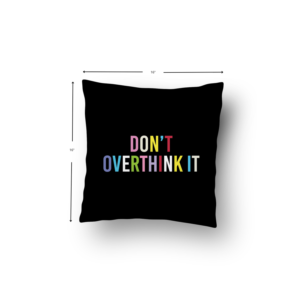 Don't Overthink It Cushion Cover with dimensions